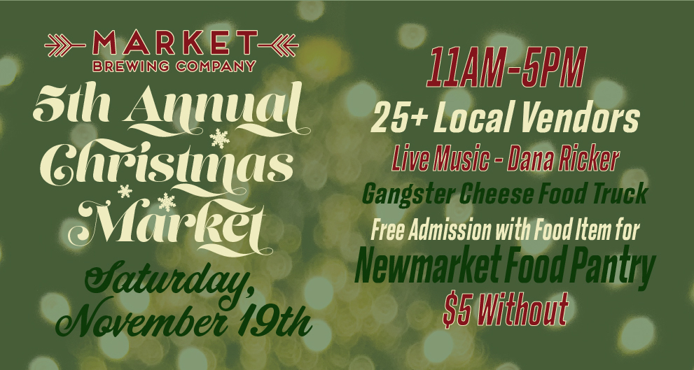 Market Brewing Annual Christmas Market in Newmarket- Saturday November 19, 2022